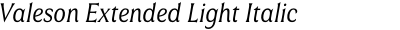 Valeson Extended Light Italic